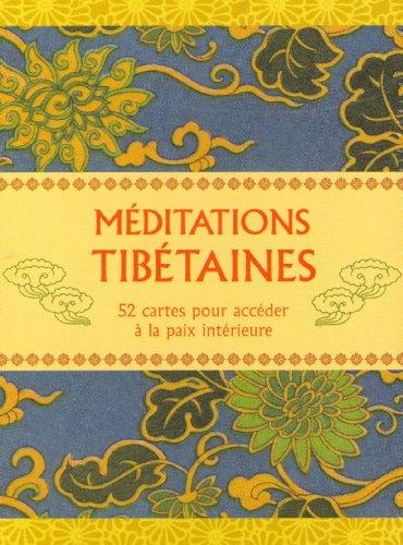 Méditations tibétaines : 52 cartes pour accéder à la paix intérieure