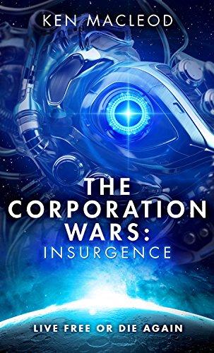 The Corporation Wars: Insurgence (Second Law Trilogy, Band 2)