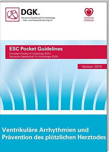 Ventrikuläre Arrhythmien und Prävention des plötzlichen Herztodes (Pocket-Leitlinien)