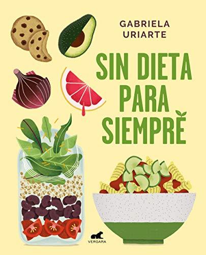 Sin dieta para siempre / Never Diet Again (Libro práctico)