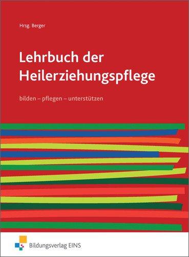 Lehrbuch der Heilerziehungspflege: pflegen - bilden - unterstützen