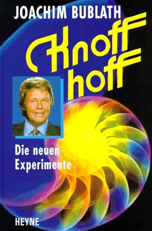 Knoff hoff. Die neuen Experimente