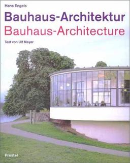 Bauhaus-Architektur; Bauhaus-Architecture