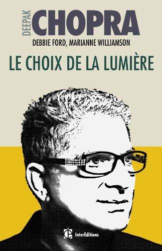 Le choix de la lumière : découvrir le pouvoir caché de notre part d'ombre