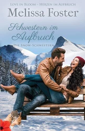 Schwestern Im Aufbruch: Die Snow-Schwestern, Band 1