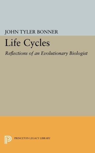 Life Cycles: Reflections of an Evolutionary Biologist (Princeton Legacy Library)