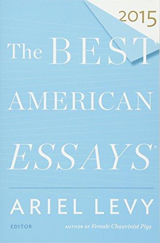 The Best American Essays 2015 (The Best American Series )