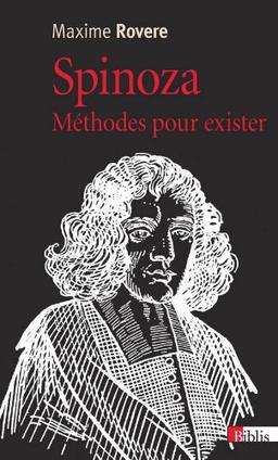 Spinoza : méthodes pour exister