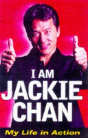 I am Jackie Chan: My Life in Action