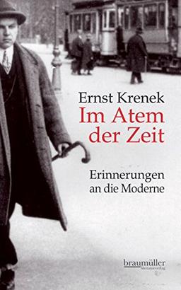 Im Atem der Zeit: Erinnerungen an die Moderne. Bearbeitete Neuauflage