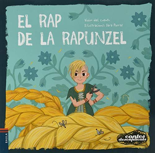 El rap de la Rapunzel (Contes Desexplicats, Band 19)