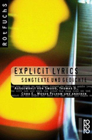 Explicit Lyrics. Songtexte und Gedichte. ( Ab 12 J.).