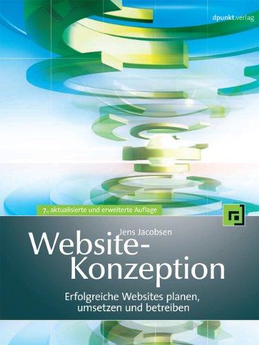 Website-Konzeption: Erfolgreiche Websites planen, umsetzen und betreiben