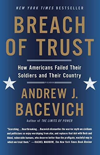 Breach of Trust: How Americans Failed Their Soldiers and Their Country (American Empire Project)