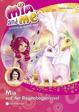 Mia and me, Band 24: Mia auf der Regenbogeninsel