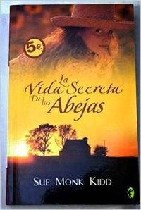 LA VIDA SECRETA DE LAS ABEJAS (BYBLOS, Band 0)