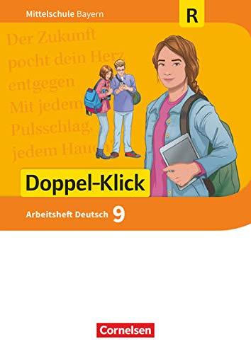 Doppel-Klick - Das Sprach- und Lesebuch - Mittelschule Bayern - 9. Jahrgangsstufe: Arbeitsheft mit Lösungen - Für Regelklassen