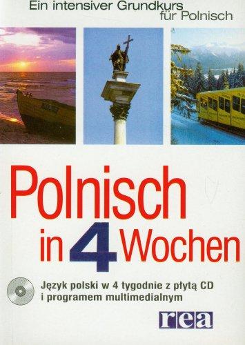 Polnisch in 4 Wochen Jezyk polski w 4 tygodnie z plyta CD i programem multimedialnym