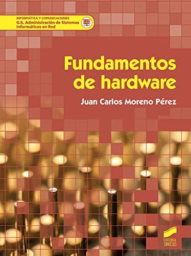 Fundamentos de hardware (Informática y comunicaciones, Band 66)