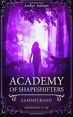 Academy of Shapeshifters: Sammelband 5 (Fantasy-Serie)