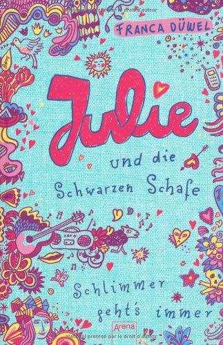 Julie und die Schwarzen Schafe - Schlimmer geht's immer!