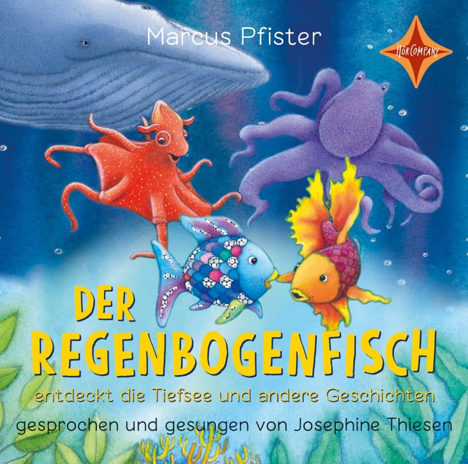 Der Regenbogenfisch | 2: entdeckt die Tiefsee und andere Geschichten, gelesen von Josephine Thiesen, 1 CD, ca. 45 Min.