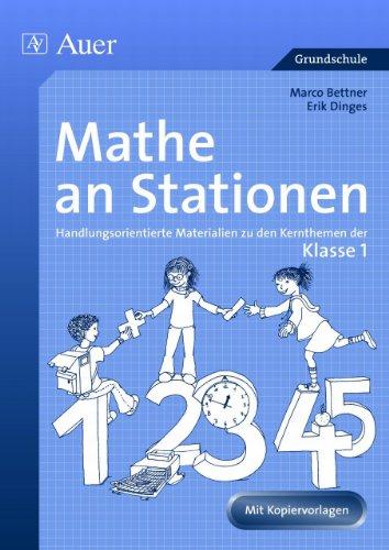 Mathe an Stationen. Klasse 1: Handlungsorientierte Materialien zu den Kernthemen der Klasse 1