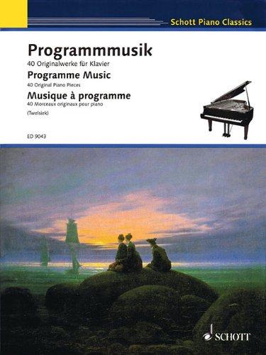 Programmmusik: 40 Originalwerke für Klavier. Klavier. (Schott Piano Classics)