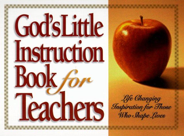 God's Little Instruction Book for Teachers