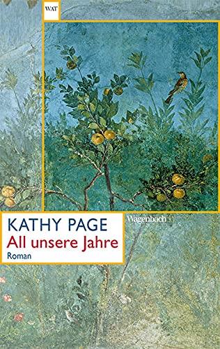 All unsere Jahre (Wagenbachs andere Taschenbücher)