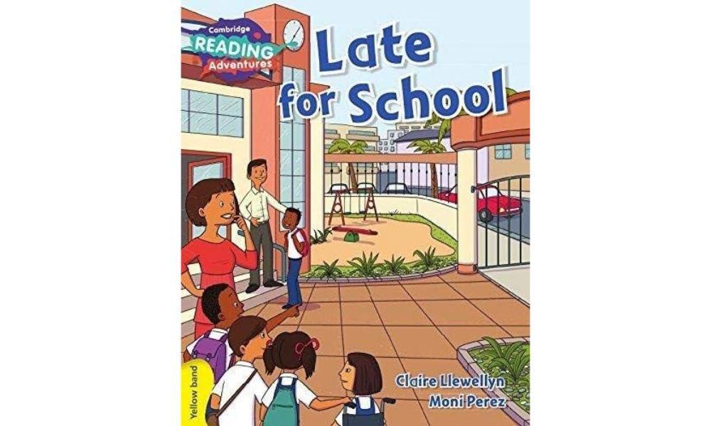 Late for School Yellow Band (Cambridge Reading Adventures)