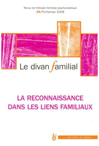 Divan familial (Le), n° 20. La reconnaissance dans les liens familiaux