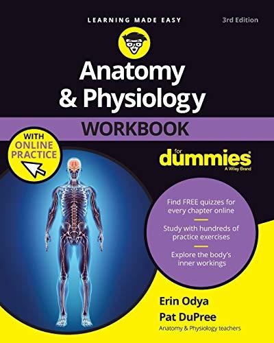 Anatomy & Physiology Workbook For Dummies with Online Practice, 3rd Edition