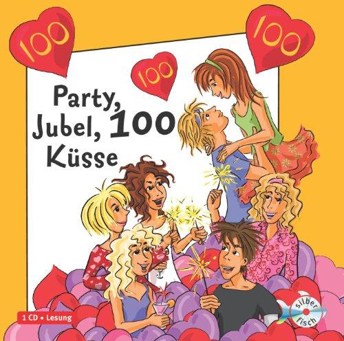 Freche Mädchen: Party, Jubel, 100 Küsse: : 1 CD