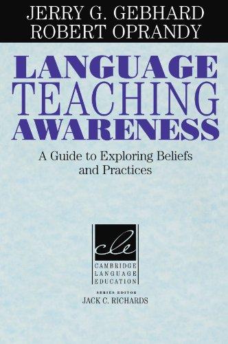 Language Teaching Awareness: A Guide to Exploring Beliefs and Practices (Cambridge Language Education)