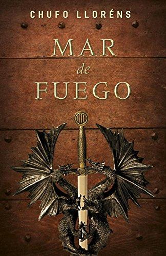 Mar de fuego (NOVELA HISTORICA, Band 100106)