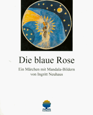 Die blaue Rose. Man sieht nur mit dem Herzen gut