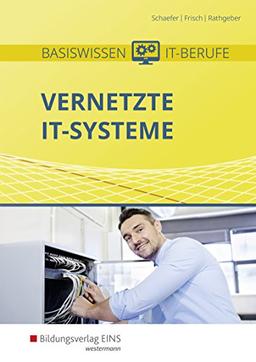 Basiswissen IT-Berufe: Vernetzte IT-Systeme: Schülerband