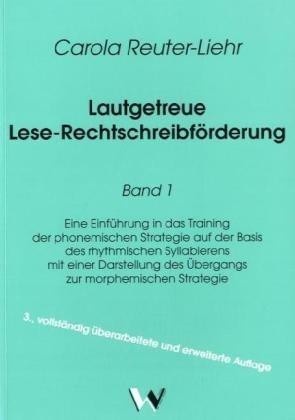 Lautgetreue Lese-Rechtschreibförderung / Eine Einführung in das strategiegeleitete Lernen zum Training von Phonemstufen auf der Basis der rhythmischen Silbensegmentierung (Kt): BD 1