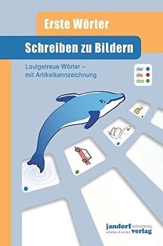 Schreiben zu Bildern: Lautgetreue Wörter - mit Artikelkennzeichnung