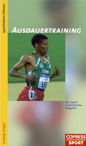 Ausdauertraining: Der sportmedizinische Ratgeber