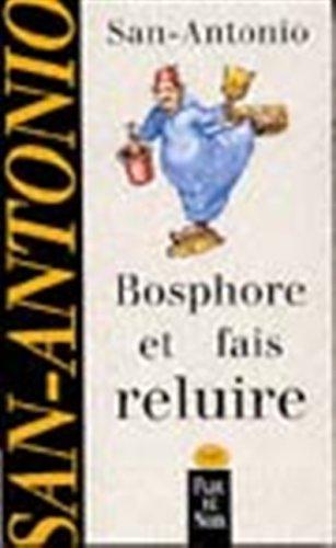 Bosphore et fais reluire