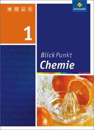 Blickpunkt Chemie - Ausgabe 2011 für Realschulen in Nordrhein-Westfalen: Schülerband 1