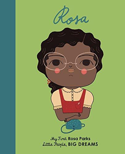 Rosa Parks: My First Rosa Parks (Little People, BIG DREAMS, Band 9)