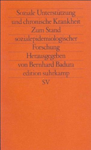 Soziale Unterstützung und chronische Krankheit. Zum Stand sozialepidemiologischer Forschung.