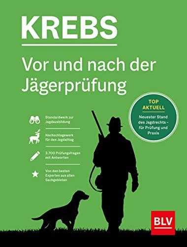 Vor und nach der Jägerprüfung: Kompaktwissen für die Praxis & Prüfungsfragen mit Antworten (BLV Jagdprüfung)