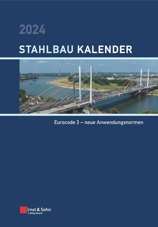 Stahlbau-Kalender 2024: Schwerpunkt: Eurocode 3 - neue Anwendungsnormen