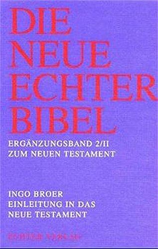 Die Neue Echter-Bibel. Neues Testament.: Die Neue Echter-Bibel. Kommentar: Einleitung in das Neue Testament: Einleitung in die neutestamentliche Briefliteratur und Apokalypse: Erg.-Bd. 2/2