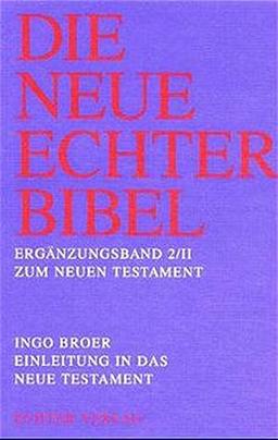 Die Neue Echter-Bibel. Neues Testament.: Die Neue Echter-Bibel. Kommentar: Einleitung in das Neue Testament: Einleitung in die neutestamentliche Briefliteratur und Apokalypse: Erg.-Bd. 2/2