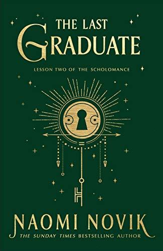 The Last Graduate: Naomi Novik